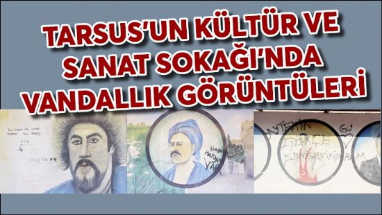 Tarsusun Kltr ve Sanat Sokanda Vandallk grntleri